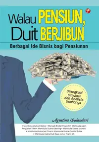 Walau Pensiun, Duit Berjibun