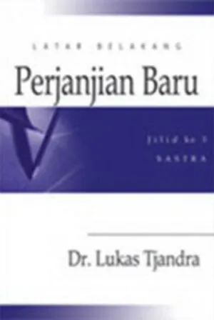 Buku Latar Belakang Perjanjian Baru 3 oleh Dr.Lukas Tjandra
