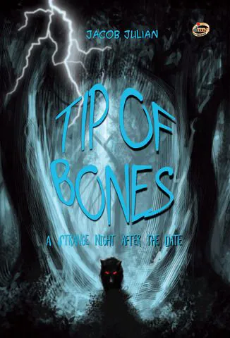 Buku Tip of Bones; A Strange Night after the Date oleh Jacob Julian