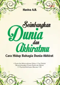 Seimbangkan Dunia dan Akhiratmu