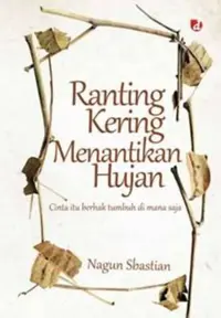 Ranting Kering Menantikan Hujan — Nagun Sbastian — sampul