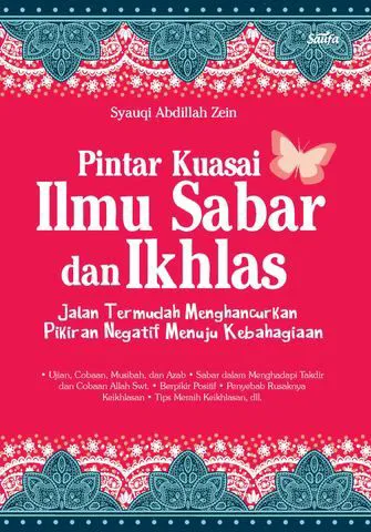 Buku Pintar Kuasai Ilmu Sabar dan Ikhlas oleh Syauqi Abdillah Zein