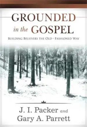 Grounded in the Gospel