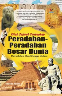 Kitab Sejarah Terlengkap Peradaban-Peradaban Besar Dunia (HC) — Rizem Aizid — sampul