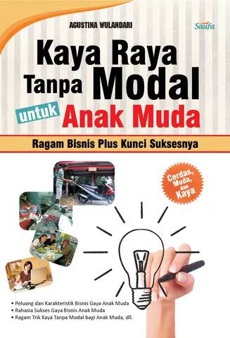Buku Kaya Raya Tanpa Modal Untuk Anak Muda oleh Agustina Wulandari