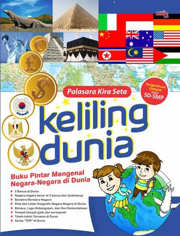 Buku Keliling Dunia Buku Pintar Mengenal Negara-Negara Di Dunia oleh Palasara Kira Seta