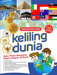Keliling Dunia Buku Pintar Mengenal Negara-Negara Di Dunia