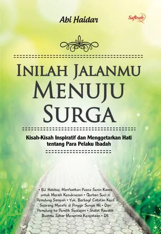 Buku Inilah Jalanmu Menuju Surga oleh Abi Haidar