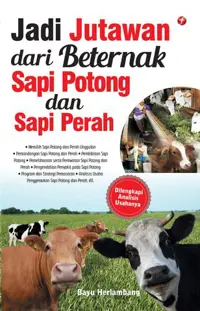 Jadi Jutawan dari Beternak Sapi Potong dan Sapi Perah — Bayu Herlambang — sampul