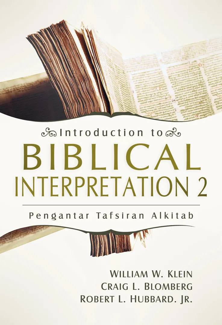 Buku Introduction to Biblical Interpretation 2 oleh Craig L. Blomberg, William W. Klein, Robert L. Hubbard Jr