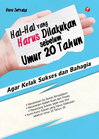 Buku Hal-Hal yang Harus Dilakukan sebelum Umur 20 Tahun oleh Heru Setraka