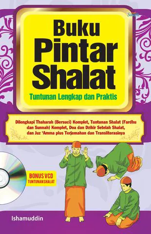 Buku Buku Pintar Shalat (bonus CD) oleh Ishamuddin
