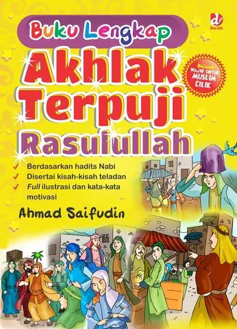 Buku Buku Lengkap Akhlak Terpuji Rasulullah oleh Ahmad Saifudin