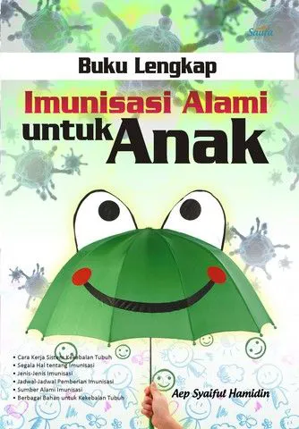Buku Buku Lengkap Imunisasi Alami untuk Anak oleh Aep Syaiful Hamidin