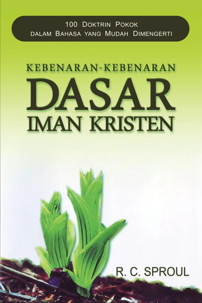 Buku Kebenaran Dasar Iman Kristen oleh R. C.  Sproul