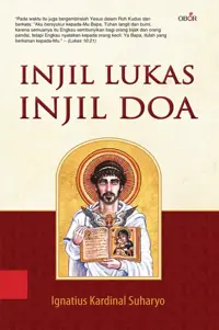 Buku Injil Lukas Injil Doa oleh Ignatius Kardinal Suharyo — gambar 1