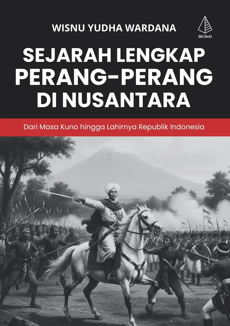 Buku Sejarah Lengkap Perang-Perang Di Nusantara oleh Wisnu Yudha Wardana