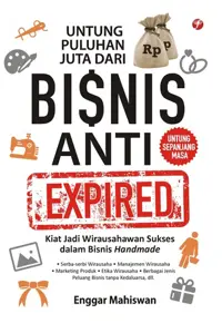 Untung Puluhan Juta Dari Bisnis Anti Expired — Enggar Mahiswan — sampul