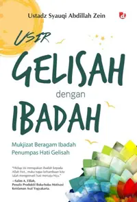 Usir Gelisah dengan Ibadah — Ustadz Syauqi Abdillah Zein — sampul