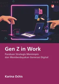Gen Z in Work: Panduan Strategis Memimpin dan Memberdayakan Generasi Digital — Karina Ochis — sampul
