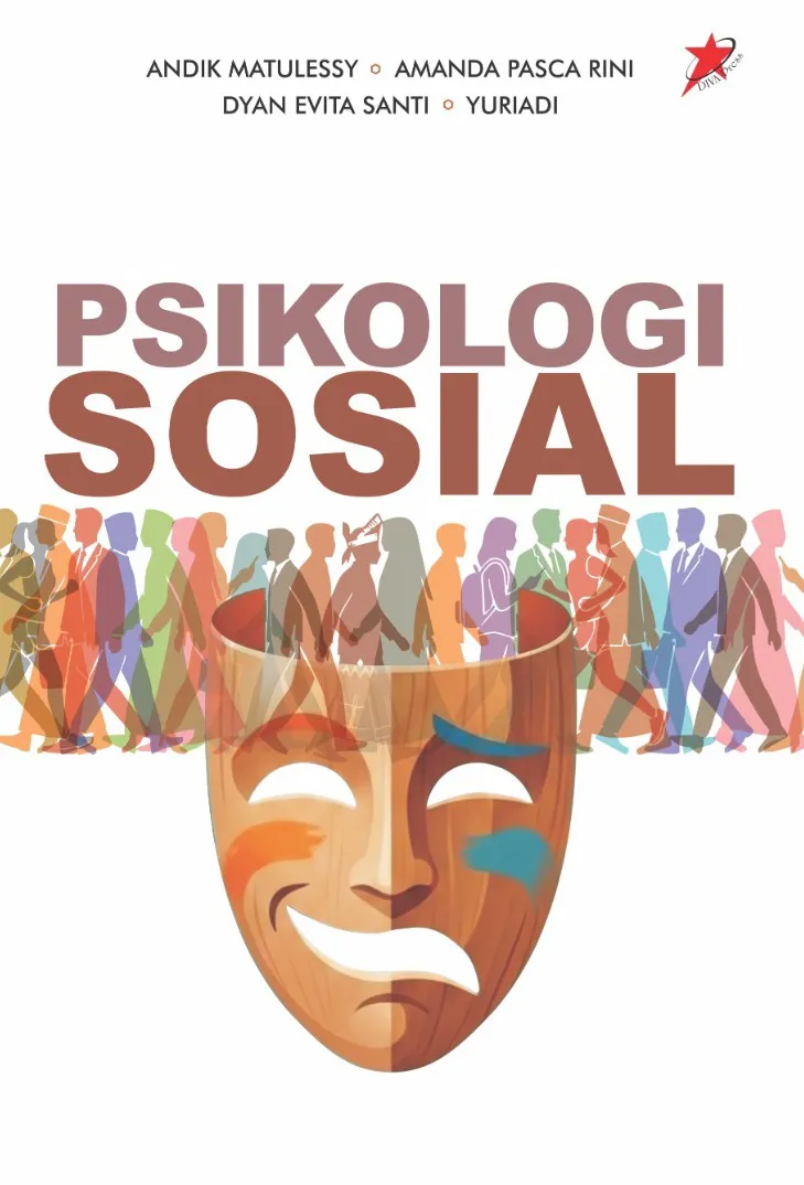Buku Psikologi Sosial (TIDAK ADA STOK) oleh Andik Matulessy, Amanda Pasca Rini, Dyan Evita Santi, Yuriadi
