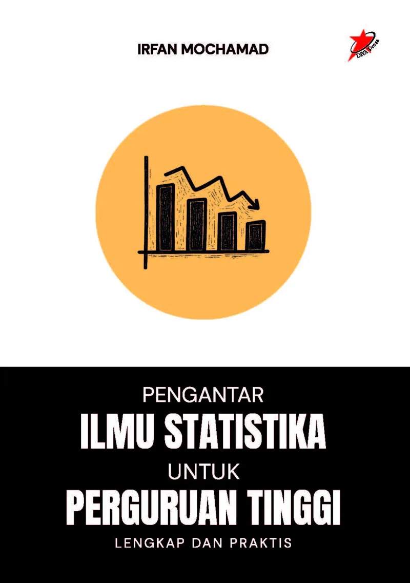 Buku Pengantar Ilmu Statistika untuk Perguruan Tinggi; Lengkap dan Praktis oleh Irfan Mochamad