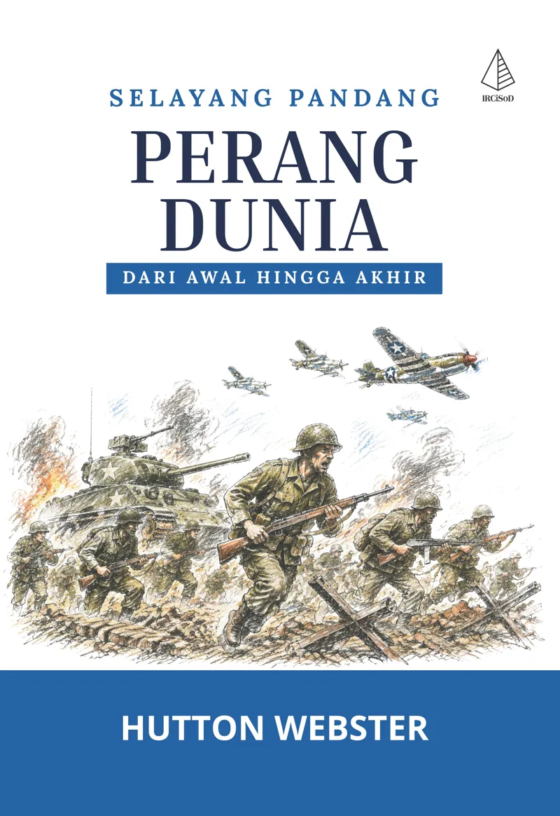 Buku Selayang Pandang Perang Dunia: Dari Awal hingga Akhir oleh Hutton Webster