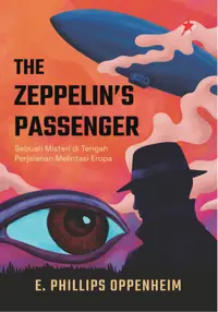 The Zeppelin’s Passenger; Sebuah Misteri di Tengah Perjalanan Melintasi Eropa