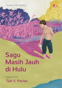 Sagu Masih Jauh di Hulu — Tjak S. Parlan — sampul