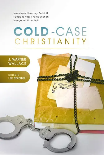 Buku Cold Case Christianity oleh Jim Warner  Wallace
