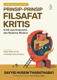 Prinsip-Prinsip Filsafat Kritis: Kritik atas Empirisme dan Realisme Modern — Sayyid Husein Thabathaba’i — sampul