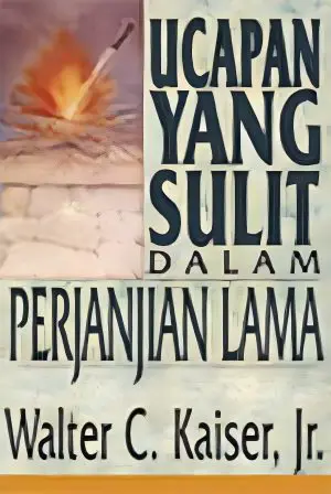 Ucapan yang Sulit dalam Perjanjian Lama