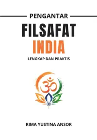 Pengantar Filsafat India; Lengkap dan Praktis — Rima Yustina Ansor — sampul