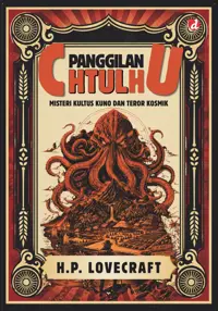 Panggilan Chtulhu; Misteri Kultus Kuno dan Teror Kosmik — H.P. Lovecraft — sampul