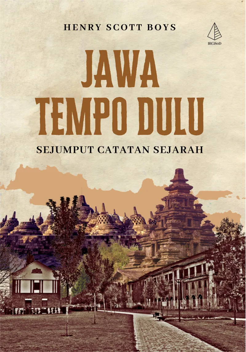Buku Jawa Tempo Dulu: Sejumput Catatan Sejarah oleh Henry Scott Boys
