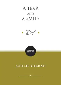 A Tear and a Smile (ENGLISH EDITION) — Kahlil Gibran — sampul