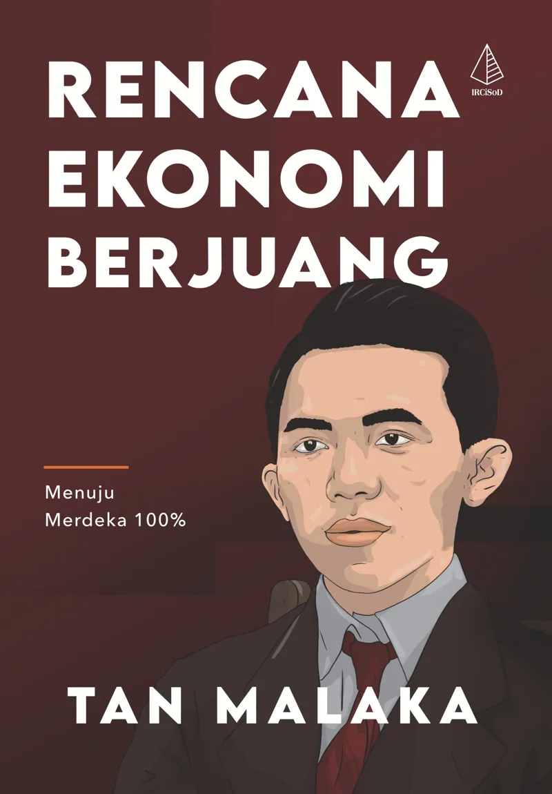Buku Rencana Ekonomi Berjuang: Menuju Merdeka 100% oleh Tan Malaka