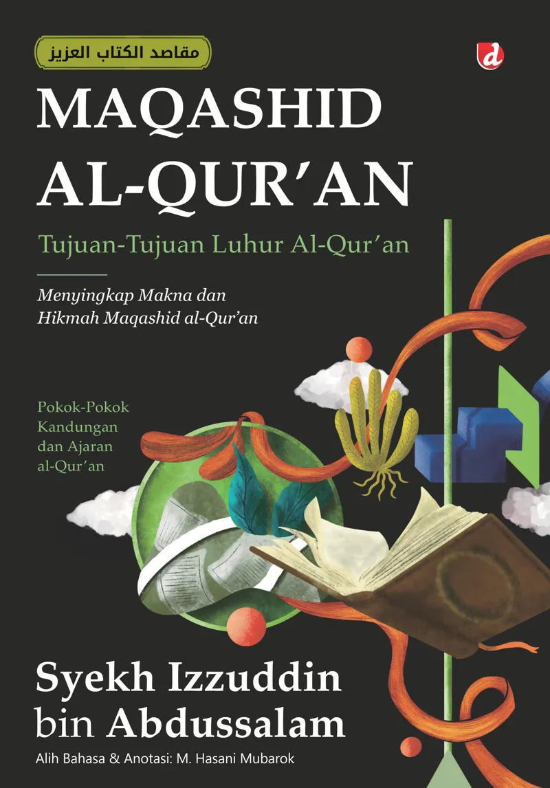 Buku Maqashid Al-Qur’an: Tujuan-Tujuan Luhur Al-Qur’an oleh Syekh Izzuddin bin Abdussalam