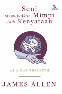 Seni Mewujudkan Mimpi jadi Kenyataan — James Allen — sampul