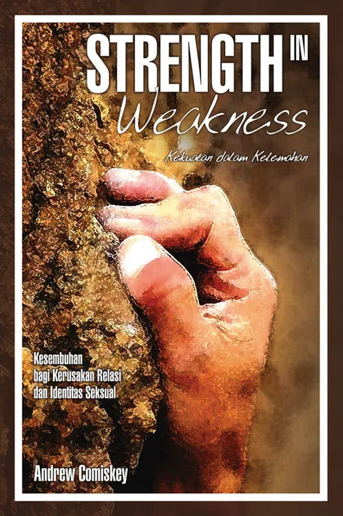 Buku Strenght in Weakness : Kekuatan Dalam Kelemahan oleh Andrew  Comiskey