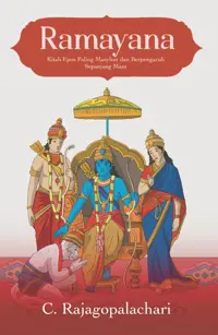 Ramayana; Kitab Epos Paling Masyhur dan Berpengaruh Sepanjang Masa — C. Rajagopalachari — sampul