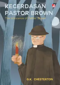 Kecerdasan Pastor Brown; The Innocence of Father Brown — G.K. Chesterton — sampul