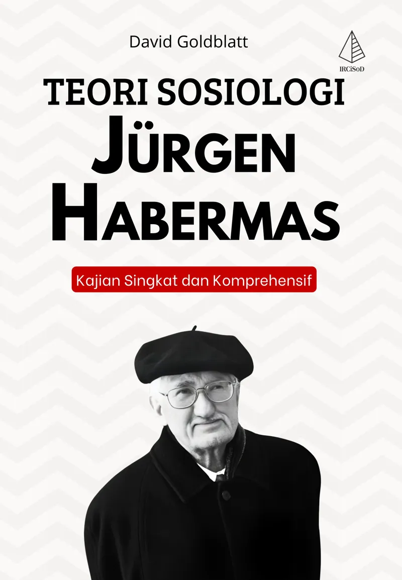 Buku Teori Sosiologi Jürgen Habermas: Kajian Singkat dan Komprehensif oleh David Goldblatt