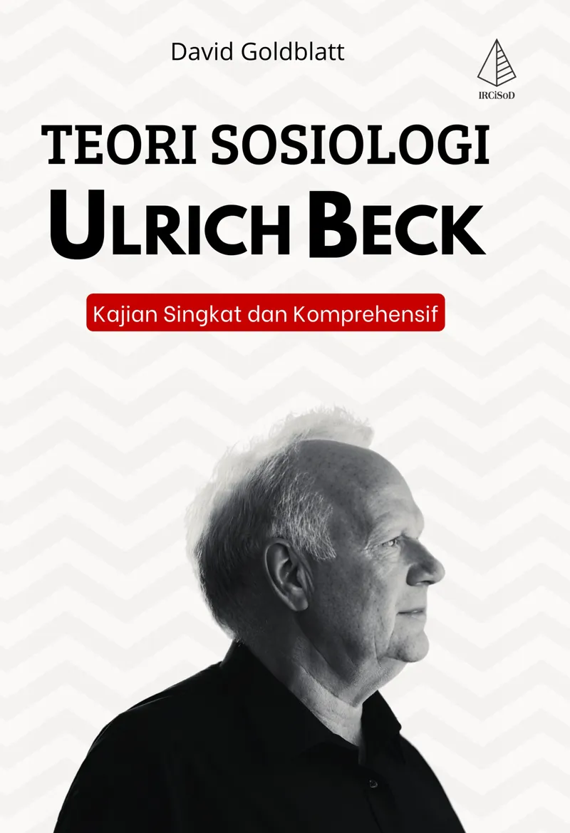 Buku Teori Sosiologi Ulrich Beck: Kajian Singkat dan Komprehensif oleh David Goldblatt