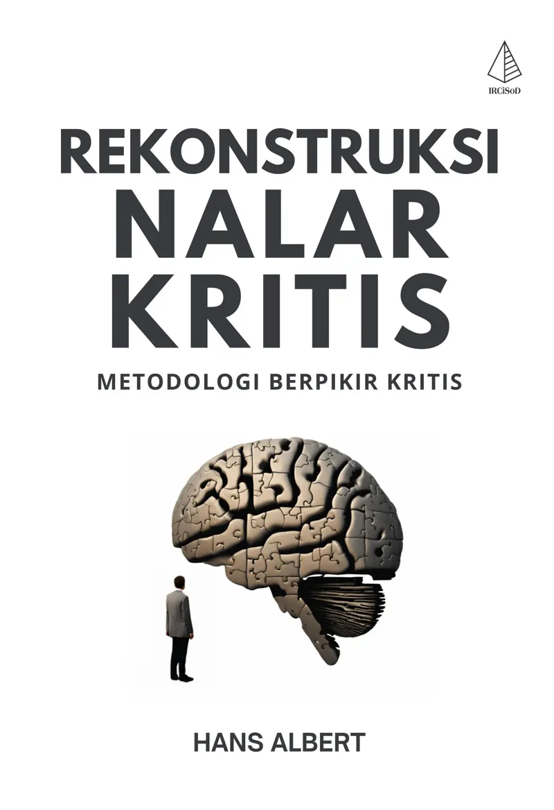 Buku Rekonstruksi Nalar Kritis; Metodologi Berpikir Kritis oleh Hans Albert