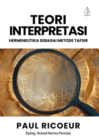 Teori Interpretasi; Hermeneutika sebagai Metode Tafsir — Paul Ricoeur — sampul