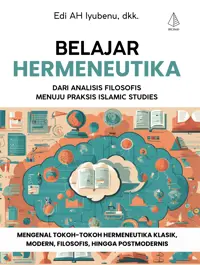 Belajar Hermeneutika; dari Analisis Filosofis menuju Praksis Islamic Studies — dkk. — sampul