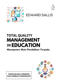 Total Quality Management in Education; Manajemen Mutu Pendidikan Terpadu — Edward Sallis — sampul