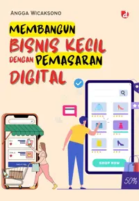Membangun Bisnis Kecil dengan Pemasaran Digital — Angga Wicaksono — sampul