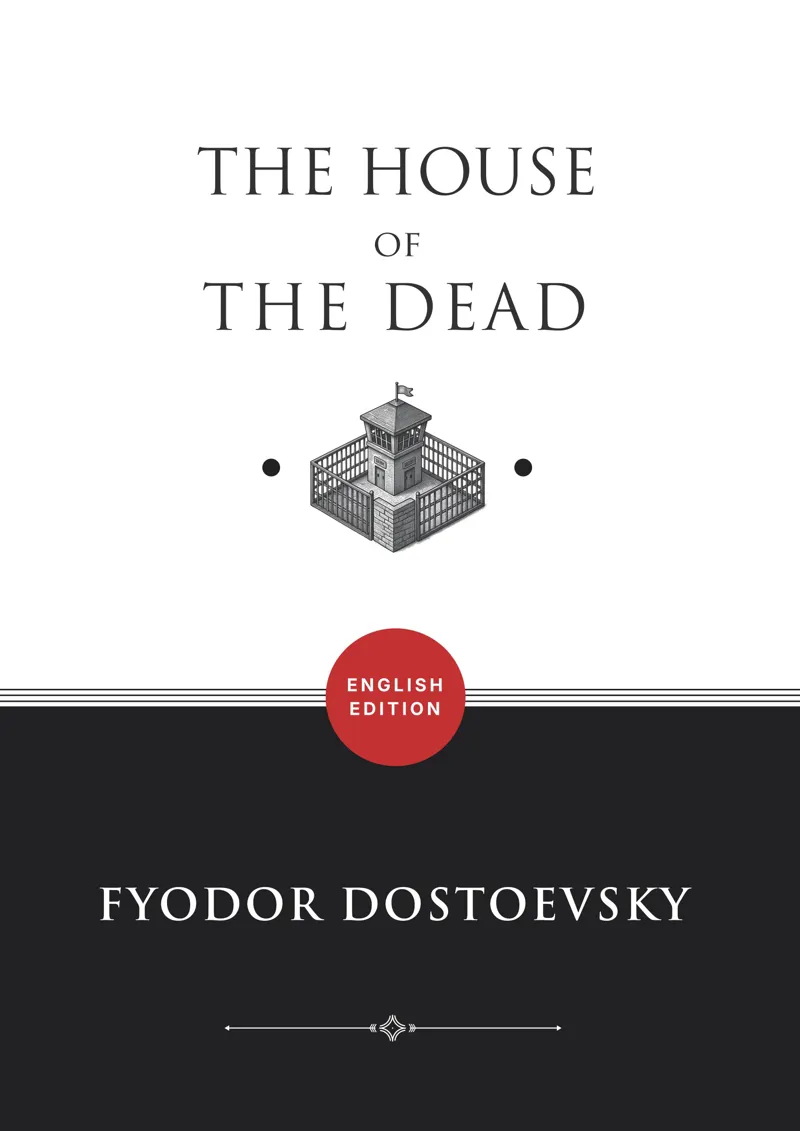 Buku The House of the Dead: or, Prison life in Siberia (ENGLISH EDITION) oleh Fyodor Dostoyevsky